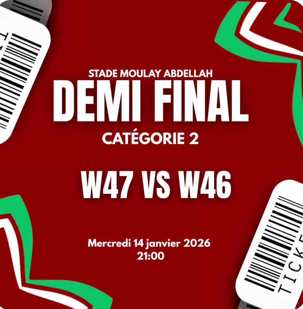 Demi Finale - Maroc / W46
