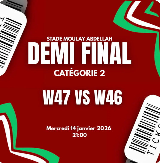 Demi Finale - Maroc / W46